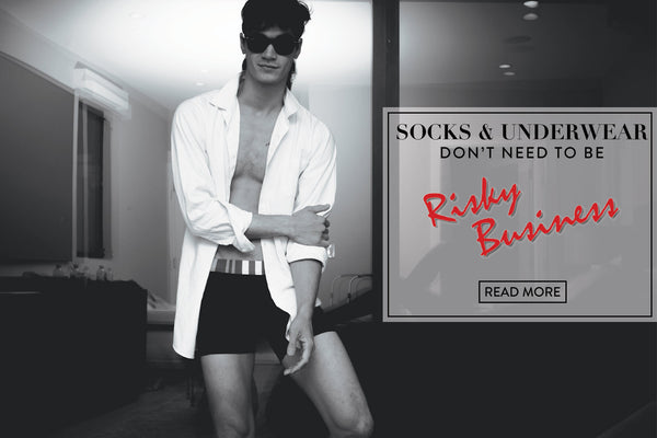 Socks and Underwear don't need to be "Risky Business"